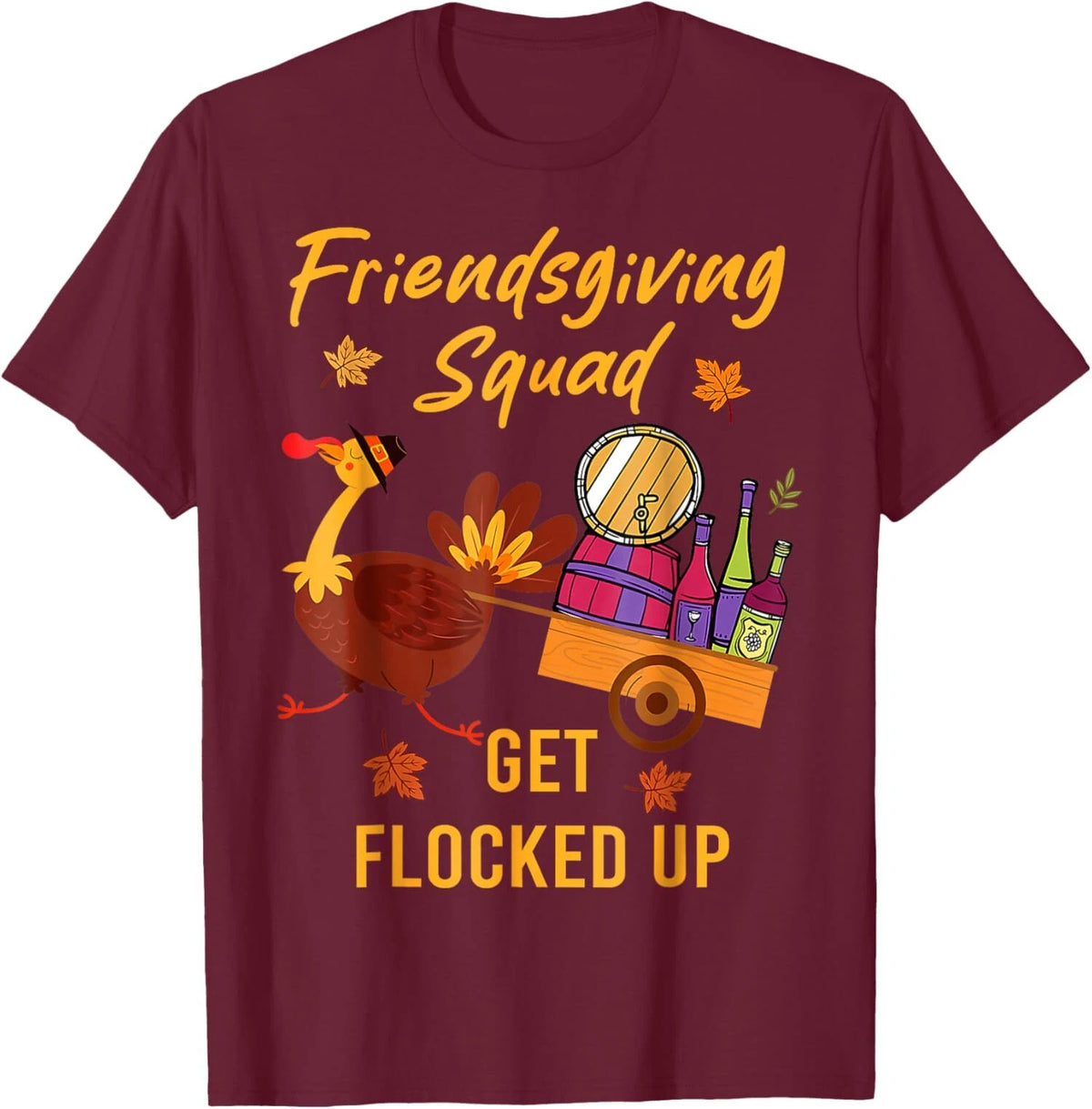Friendsgiving Squad Get Flocked Up Thanksgiving Unisex T-Shirt