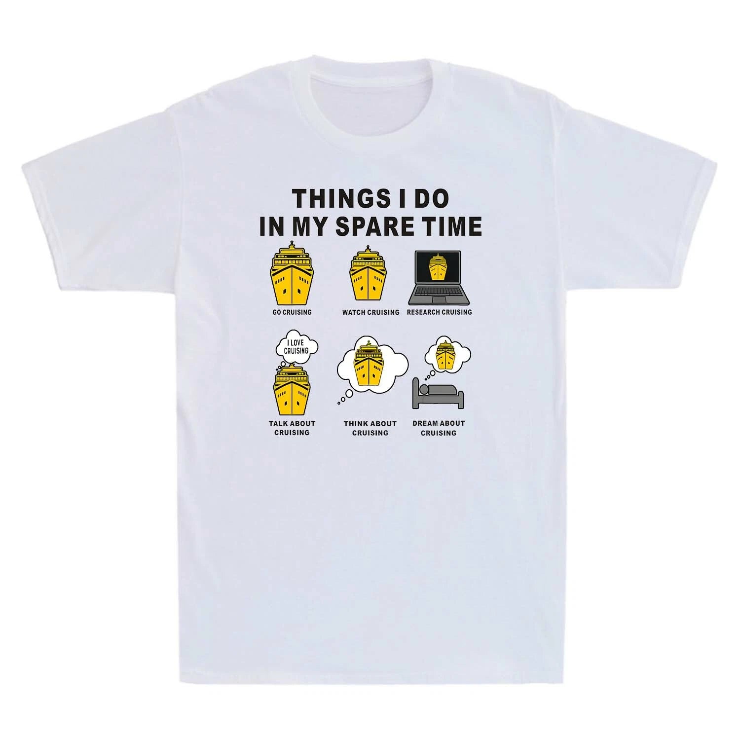 Funny Cruising T-Shirt Things I Do In My Spare Time Go Cruising Men's T Shirt