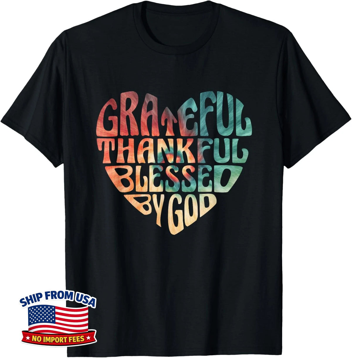 Grateful Thankful Blessed Retro Tie Dye Heart Christian Unisex T-Shirt