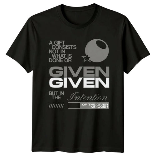 A Gift Consists Not In T-Shirt Stoicism Motivation Birthday Gift For Him And Her
