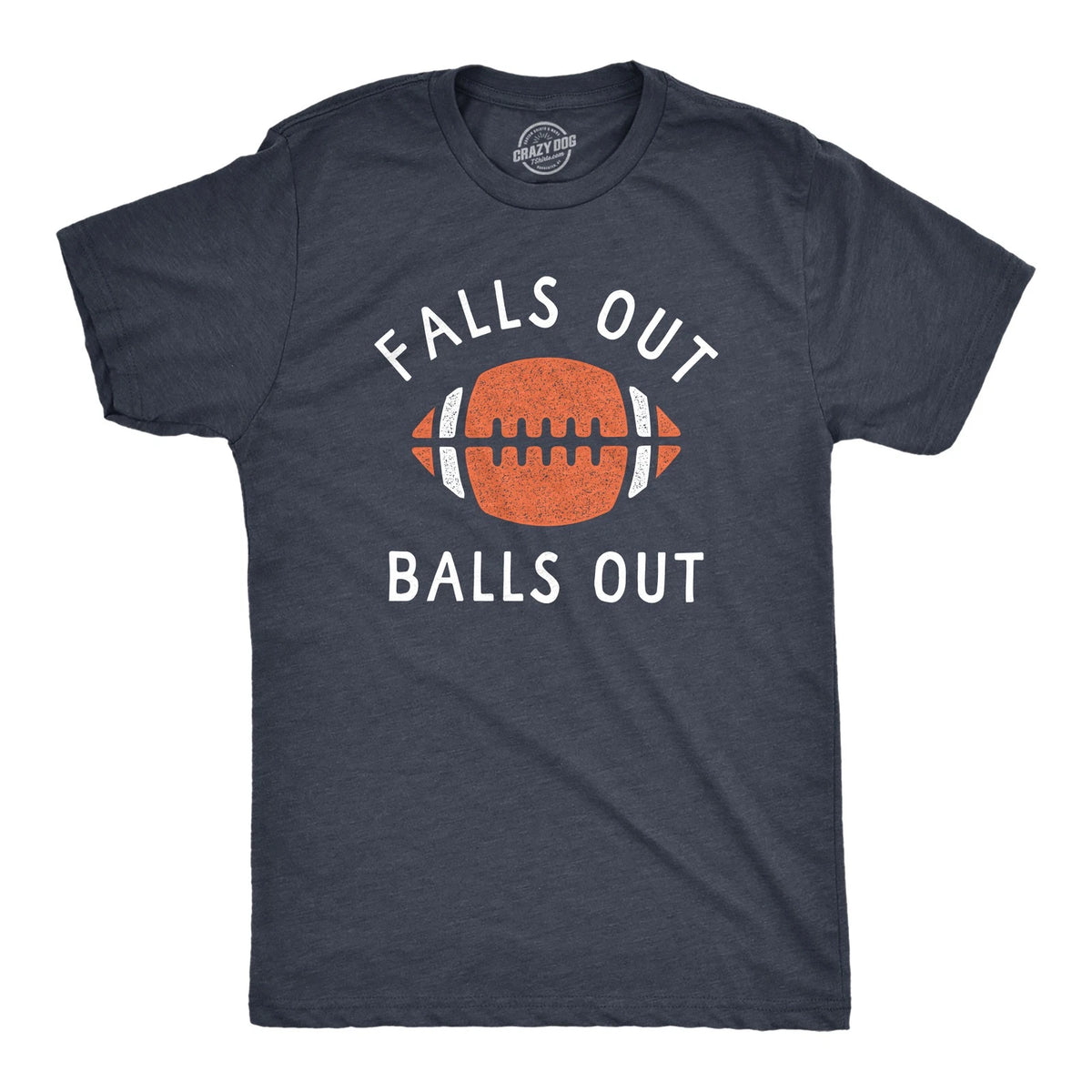Mens Falls Out Balls Out T Shirt Funny Awesome Football Season Tee for Guys