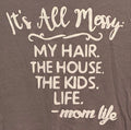 T-Shirt MED "Mom's Life" T-Shirt