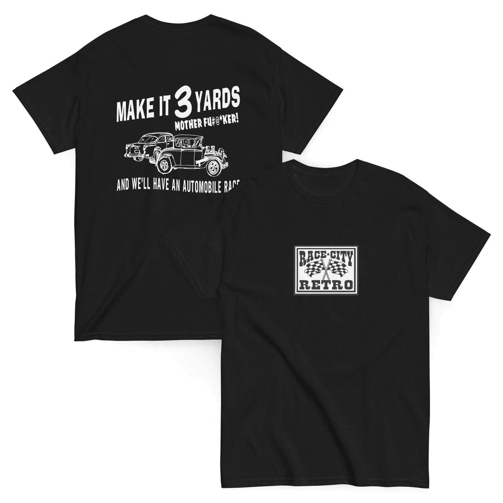 TWO LANE BLACKTOP MAKE IT 3 YARDS TWO SIDED T SHIRT by RACE CITY RETRO
