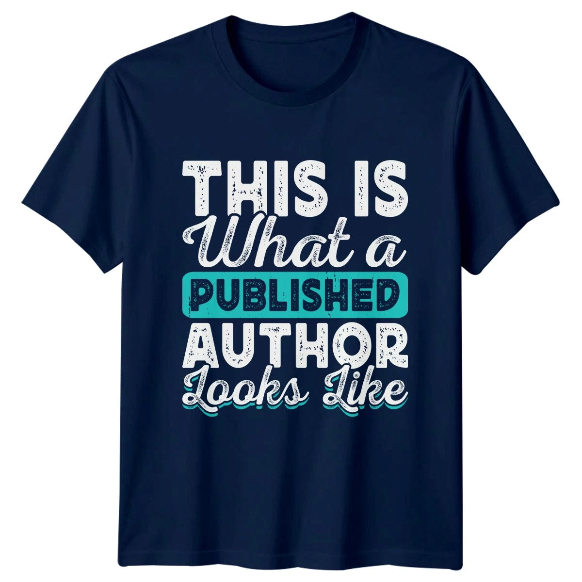 This Is What A Published T-Shirt Published Author Gift For Him And Her
