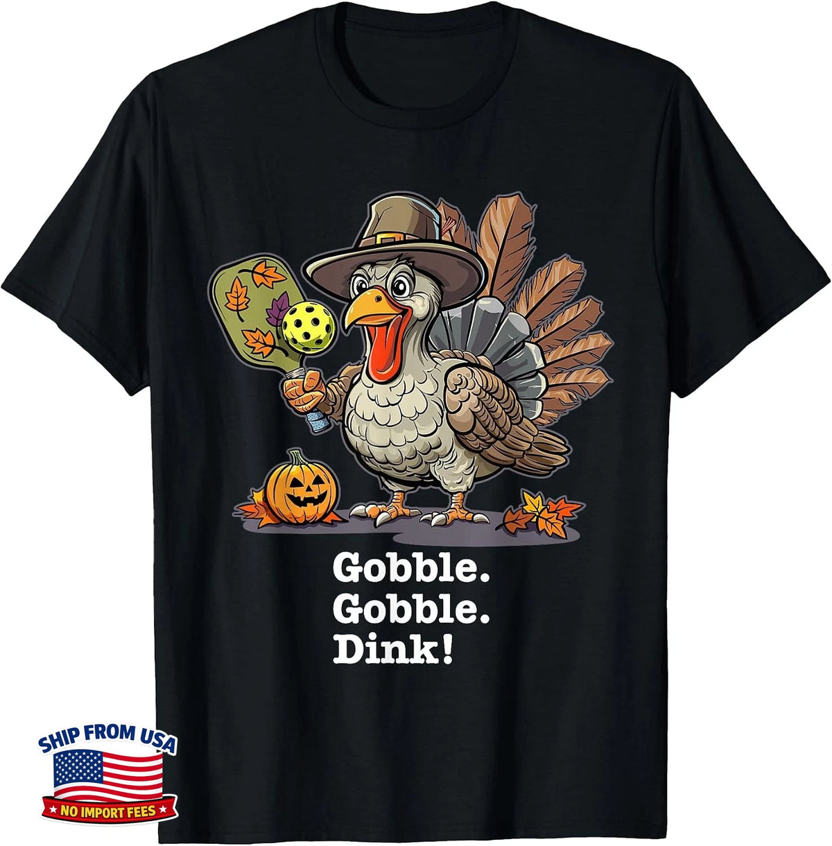 Thanksgiving Pickleball Gobble Dink Funny Turkey Design T-Shirt