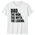 Dad The Man The Myth Mens T-Shirt Fathers Day Fatherhood Gift For Him