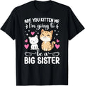 I_m Going To Be Big Sister Promoted To Big Sister To Be Gift Unisex T-Shirt