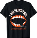 Men's I Am Petrifying Unless My Bus Is Late Halloween T-Shirt