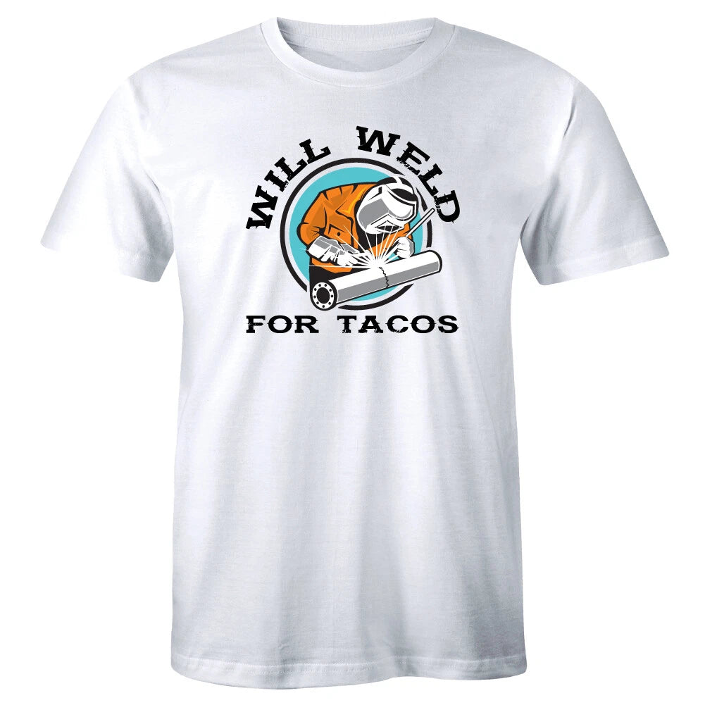 Will Weld For Tacos Funny Men's T-Shirt Welder Welding Shirt Foodie Lover Tee