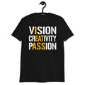 Vision Creativity Passion Shirt