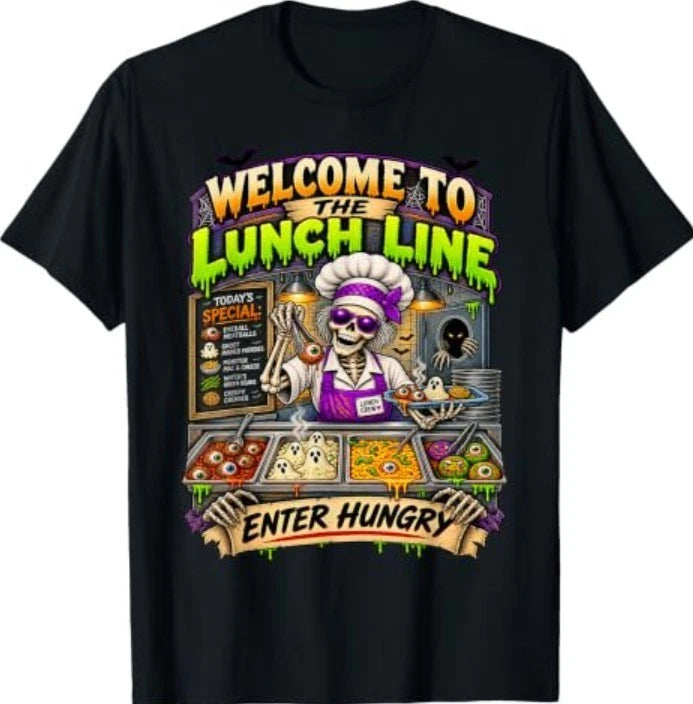Welcome to the Lunch Line Funny Lunch Lady Halloween Costume T-Shirt