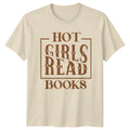 Hot Girls Read Books Womens T-Shirt Book Club Aesthetic Reading Gift For Her