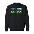 UGP Campus Apparel Touch Grass - Video Game Nerd Sweatshirt