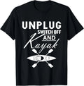 Unplug Switch Off & Kayak, Great Outdoors, I Love Kayaking T-Shirt Image 1 of 4