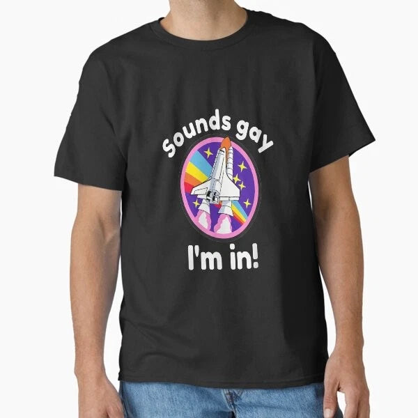 Sounds GAY I'm In Cool Awesome Pride Festival T-Shirt Made in US/AUS Size S-2XL