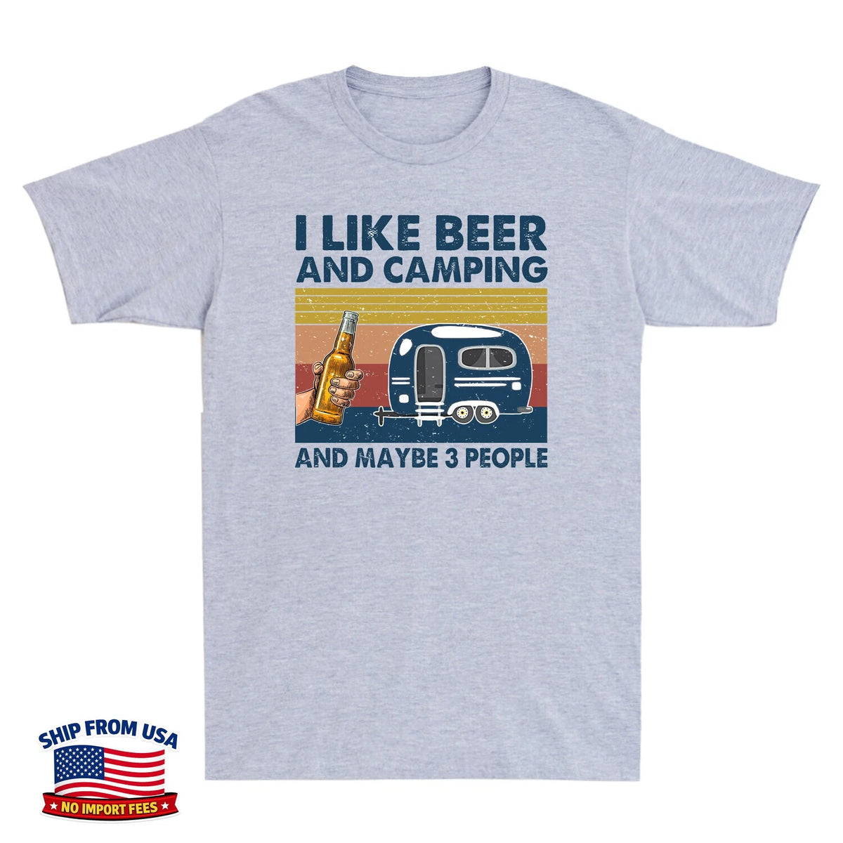 Retro I Like Beer And Camping & Maybe 3 People Funny Camp Vintage Men's T-Shirt