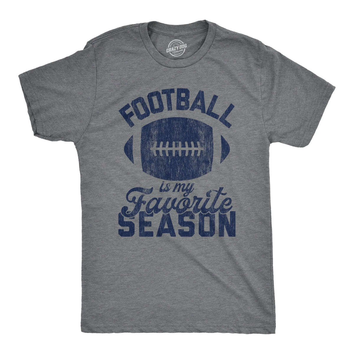 Mens Football Is My Favorite Season T Shirt Funny Big Game Sunday Graphic