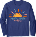 Be Kind To Your Mind Mental Health Matters Support Long Sleeve Tshirt