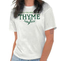 Funny Gardener Would You Look At The Thyme Womens Graphic Crewneck T Shirt Tee Image 1 of 4