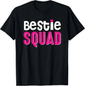 Bestie Squad Best Friend BFF Matching Couple Love Girls Trip T-Shirt Image 1 of 4