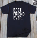 Best Friend Ever T Shirt School Collage Friend Cute Matching Tee Gift for Buddy