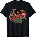 I Celebrate Me T Shirt Women, Afro Girl Self Love T-Shirt