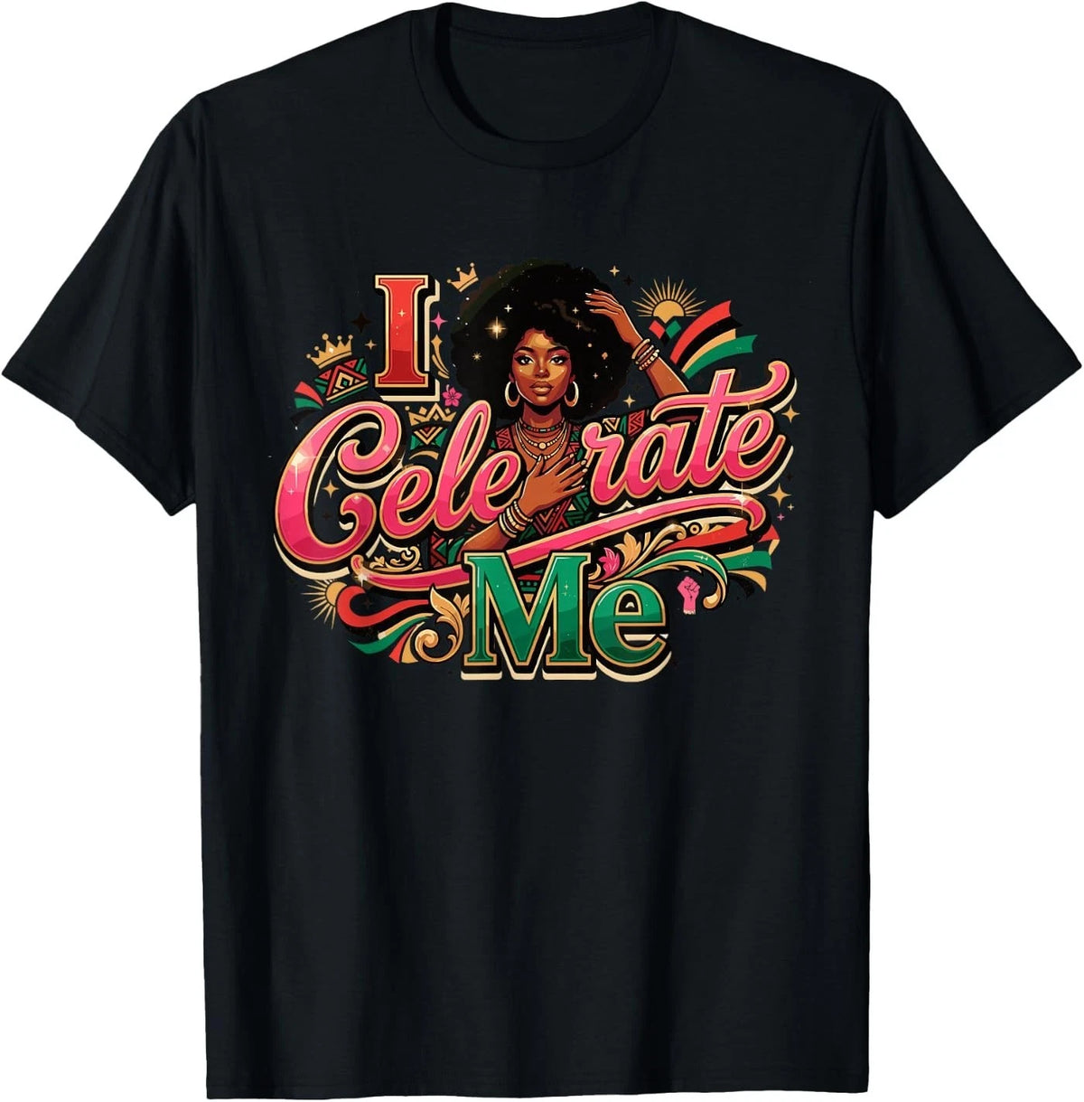 I Celebrate Me T Shirt Women, Afro Girl Self Love T-Shirt