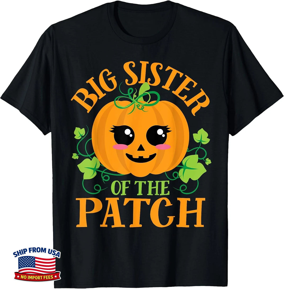 Big Sister Pumpkin Patch Halloween Matching Family Girls T-Shirt