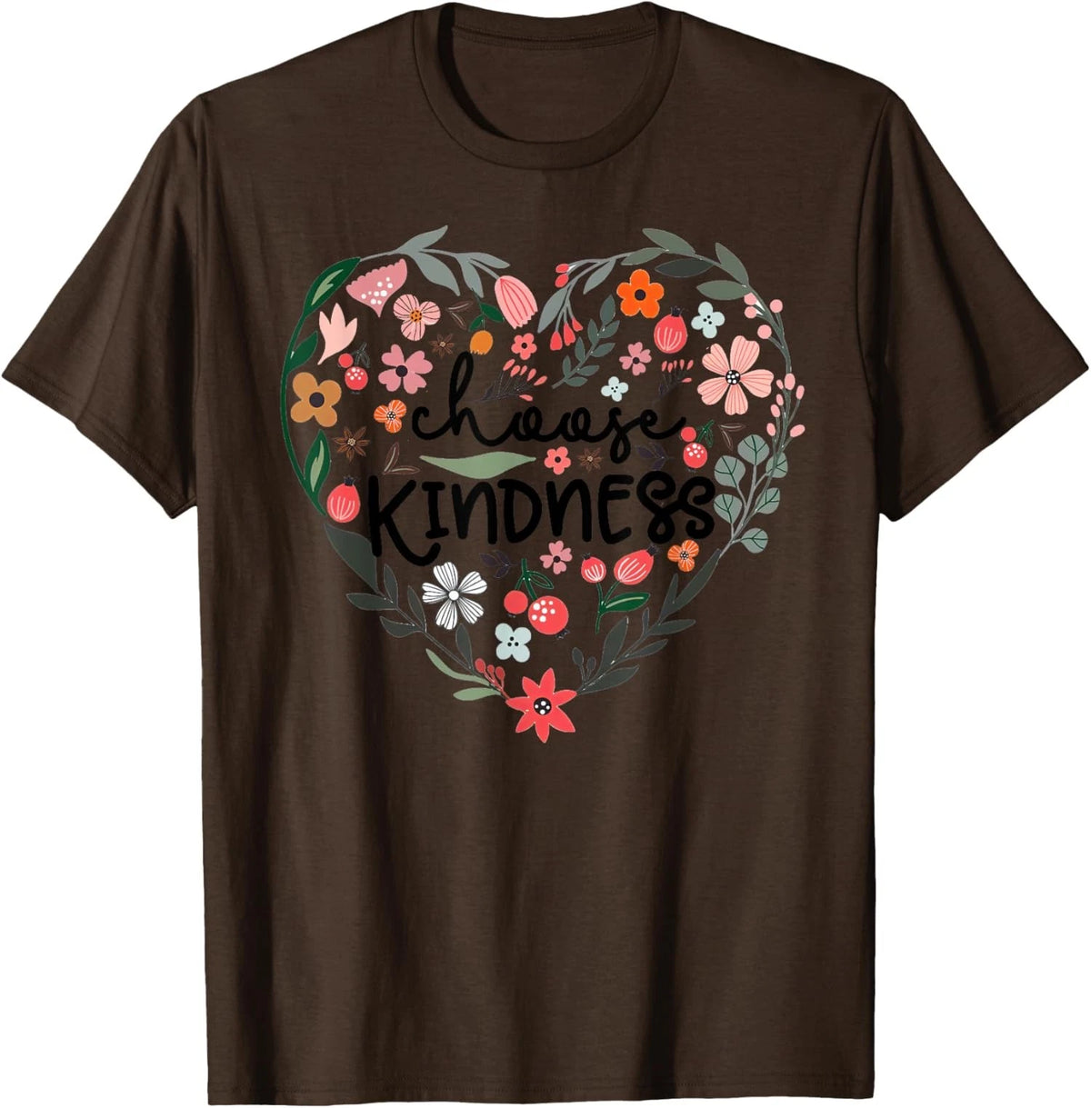 Choose Kindness Floral Heart Be Kind Inspirational Unisex T-Shirt