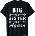 Big Sister Again for girls with Arrow Funny Saying Pregnancy T-Shirt