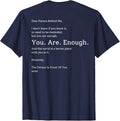 Dear Person Behind Me You are Enough The World is Better T-Shirt Image 1 of 4