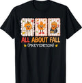 All About Fall Prevention Ghost Physical Therapy PT OT Nurse T-Shirt