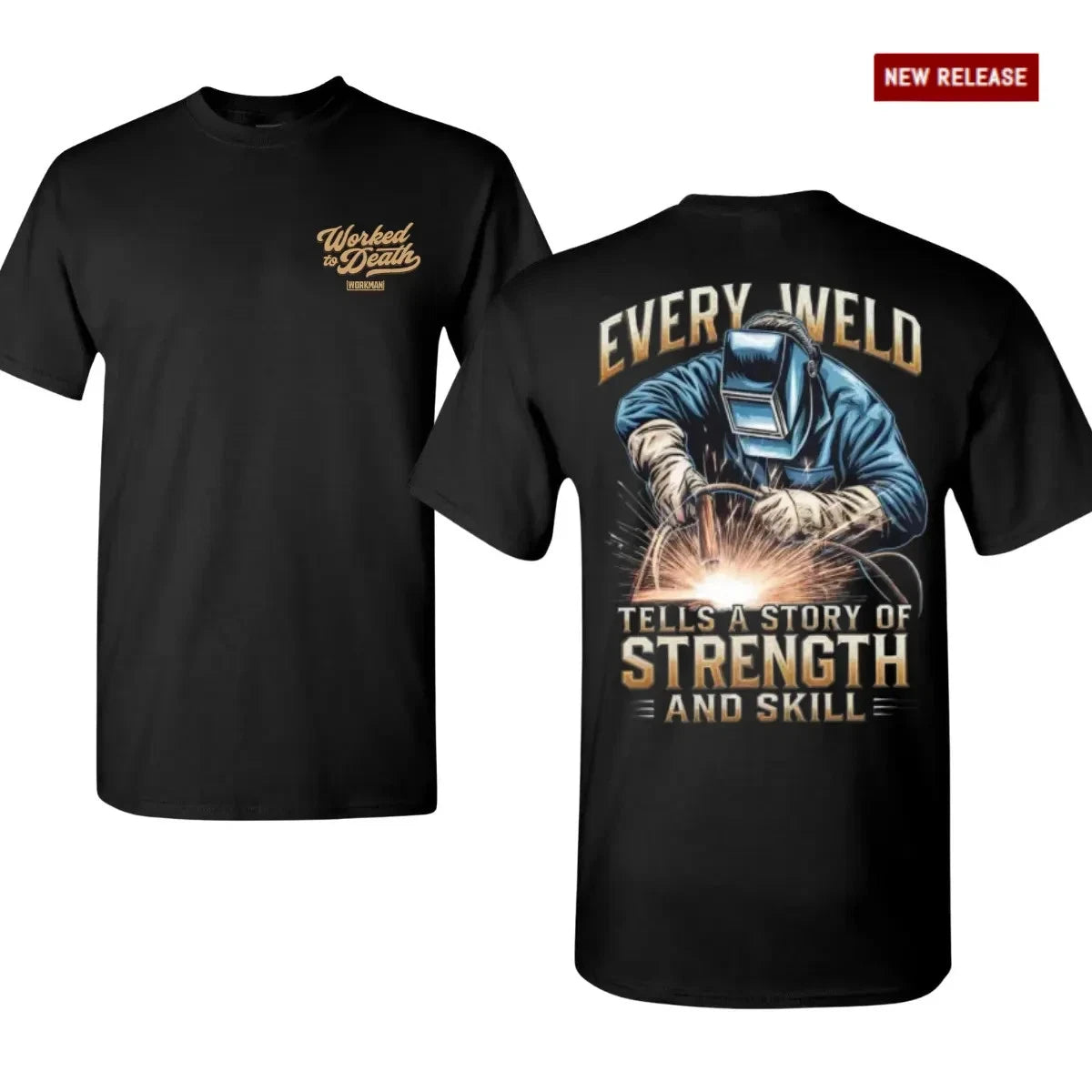 Every Weld Tells a Story T-Shirt, Welder Strength and Skill Graphic Tee, Welding
