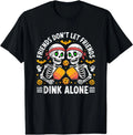 Friends Don't Let Friends Dink Alone Halloween Pickleball T-Shirt