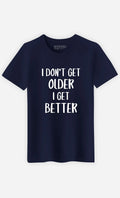 Men's Short Sleeve T-Shirt I DON'T GET OLDER I GET BETTER Navy Blue