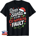 Dear Santa It's My Co-workers Fault Funny Office Christmas T-Shirt Coworker Gift