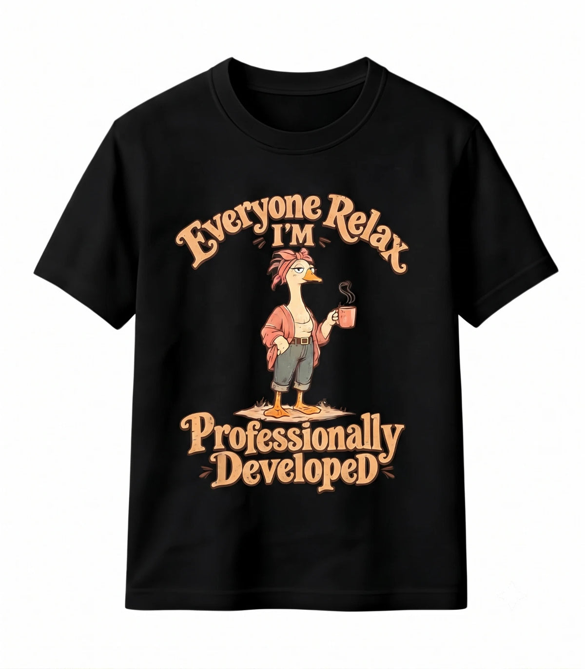 Everyone Relax I'm Professionally Developed Funny Duck T-Shirt