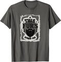 This Fur_s Spoken for Beard Pride Design Gift Unisex T-Shirt