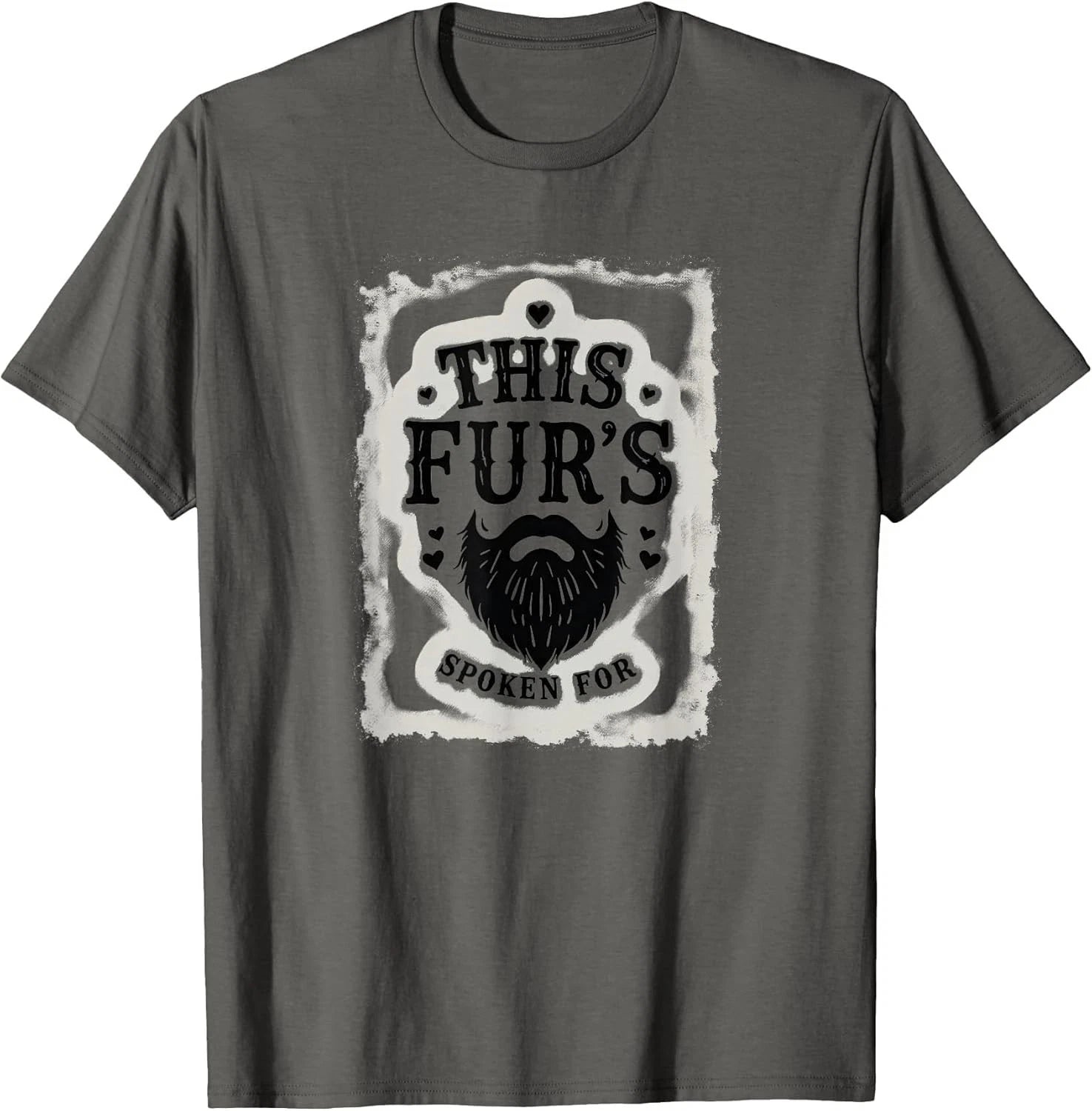 This Fur_s Spoken for Beard Pride Design Gift Unisex T-Shirt