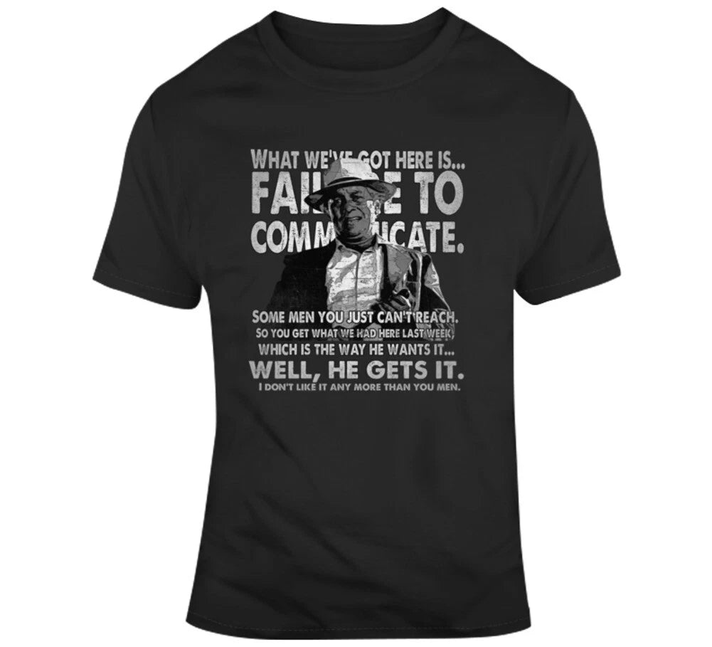 Captain Cool Hand Luke What We've Got Here T Shirt
