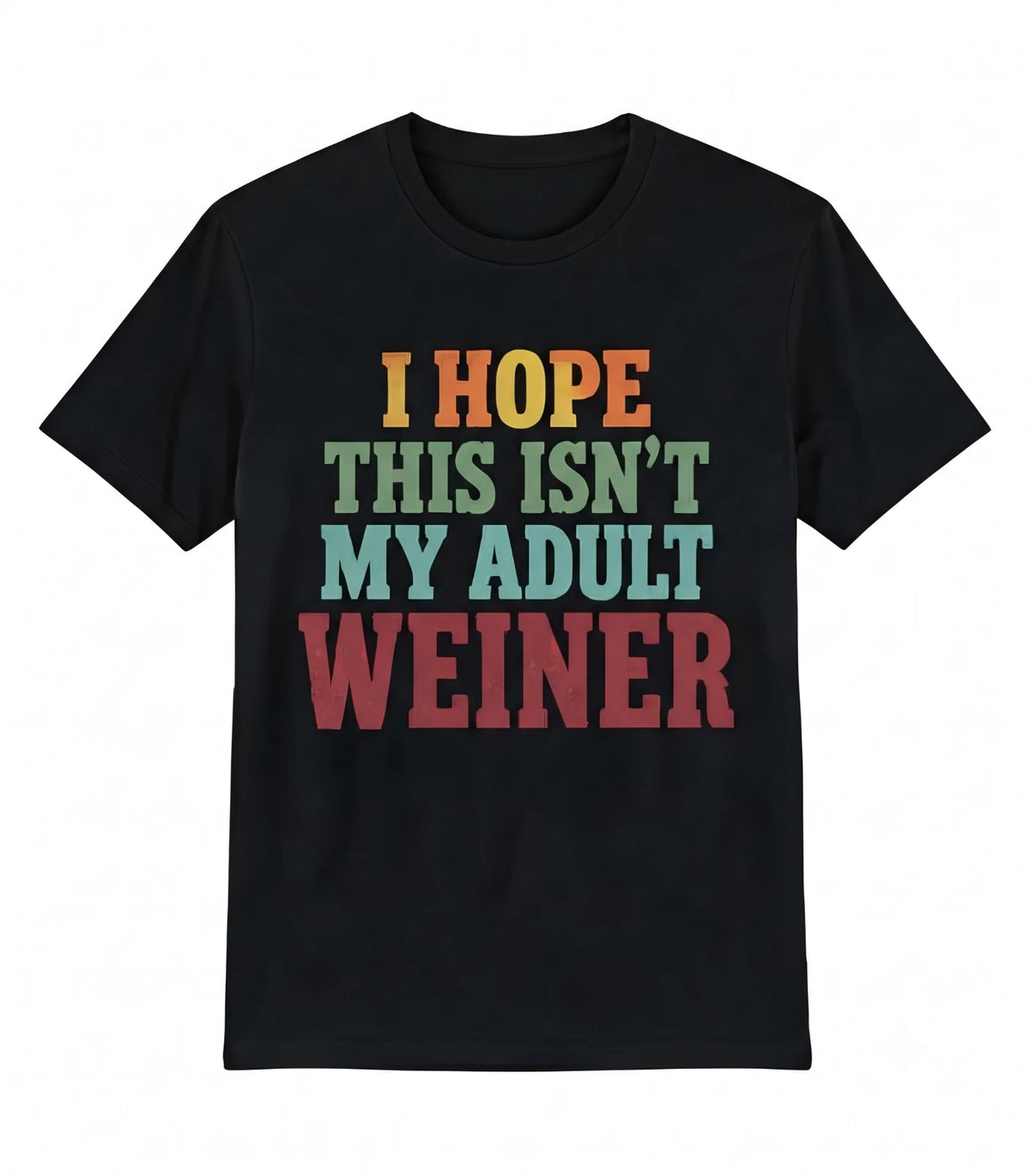 Funny Adult Weiner Sarcastic Humor Retro Joke Novelty T-Shirt