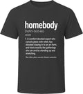 Homebody Definition Funny Introvert Life Gift T Shirt