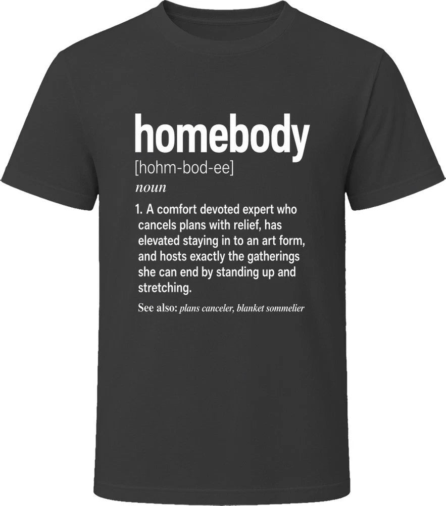 Homebody Definition Funny Introvert Life Gift T Shirt