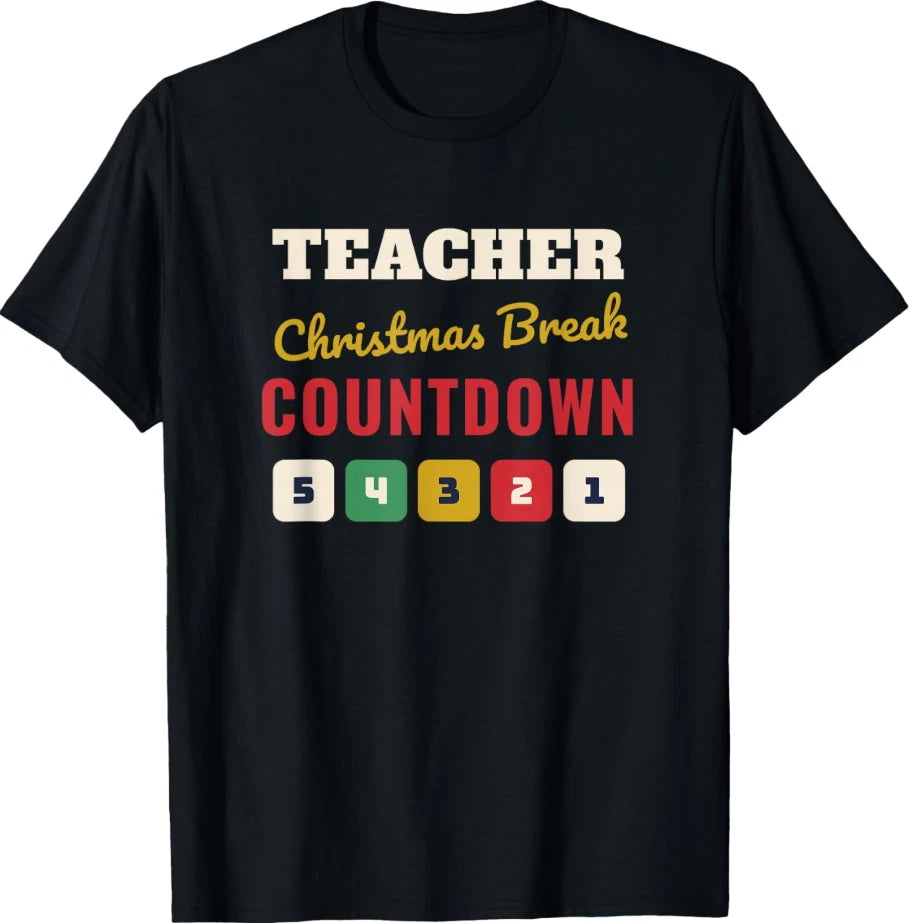 Teacher Christmas Break Countdown Funny Holiday Educator T-Shirt