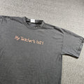 My Teacher's Hot Funny Novelty Graphic Tee 90s AllSport Shirt Mens XL Black