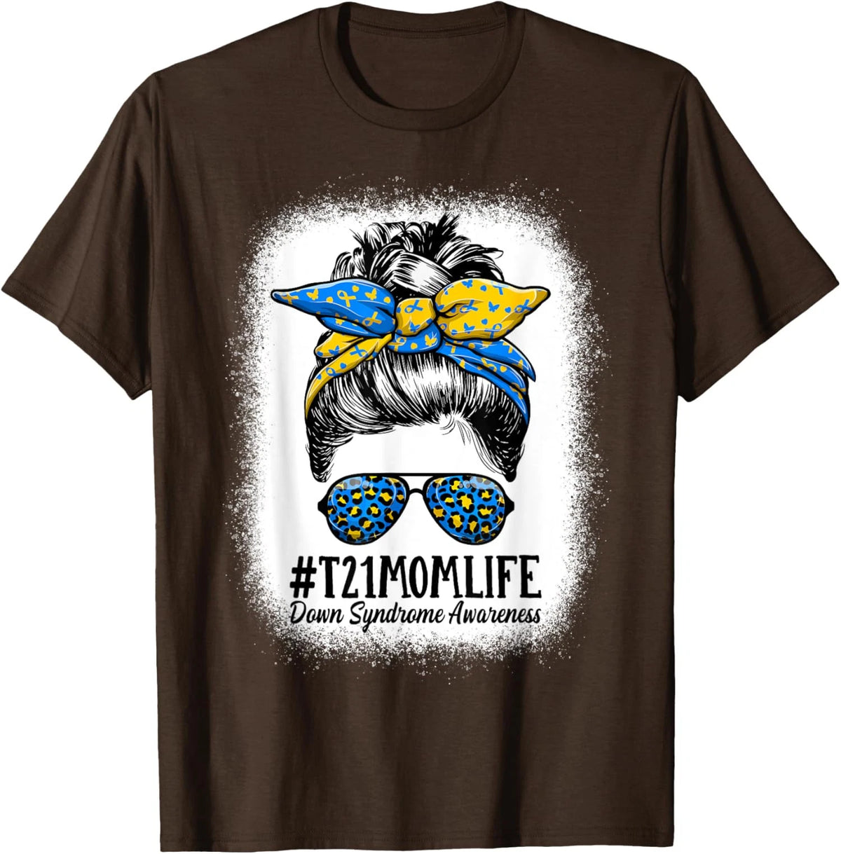 Down Syndrome Mom Life Messy Bun Down Syndrome T-Shirt