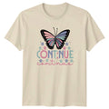 Continue Continue Womens T-Shirt Pastel Butterfly Motivational Mothers Day