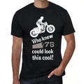 Mens T-Shirt Who Would Never Have Said 75 Could Be So Cool - Who