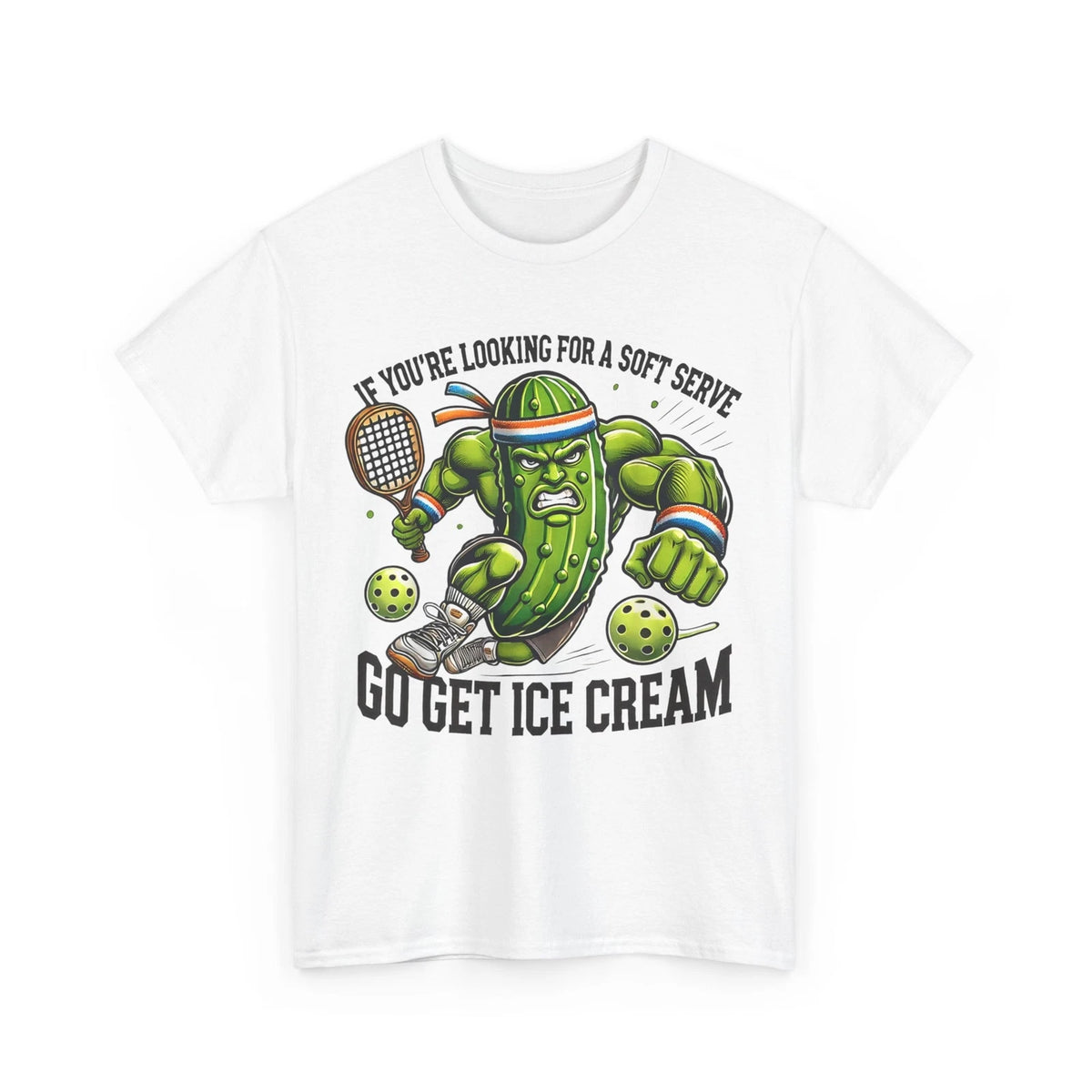 Pickleball If You're Looking for a Soft Serve Go Get Ice Cream Funny Shirt