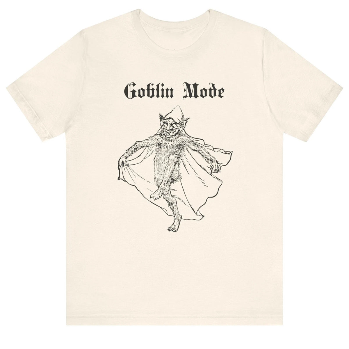 Goblin Mode T-shirt Weird Medieval Goblincore Funny Sarcastic Trendy Unisex Tee Image 1 of 4